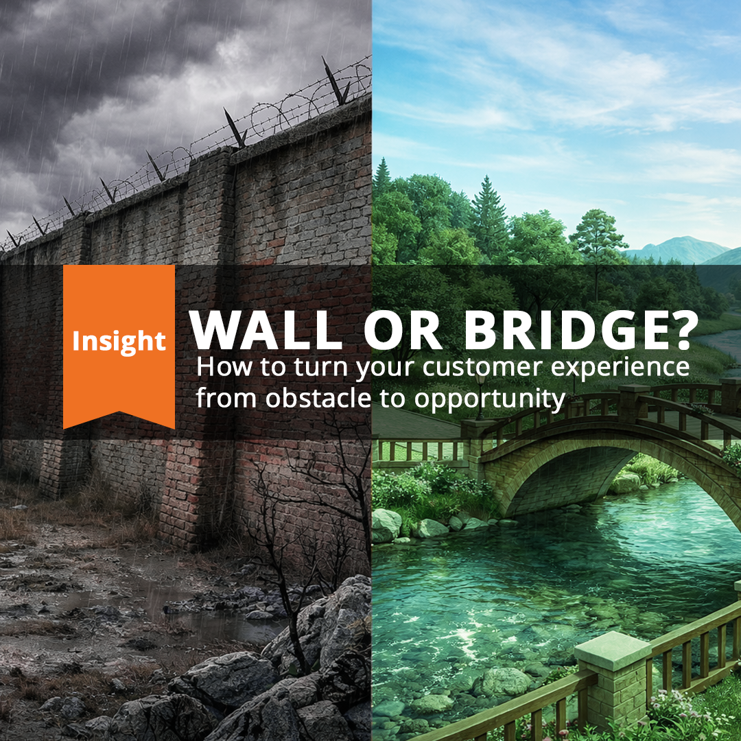 thumbnail for Are you building walls or bridges for customers?
